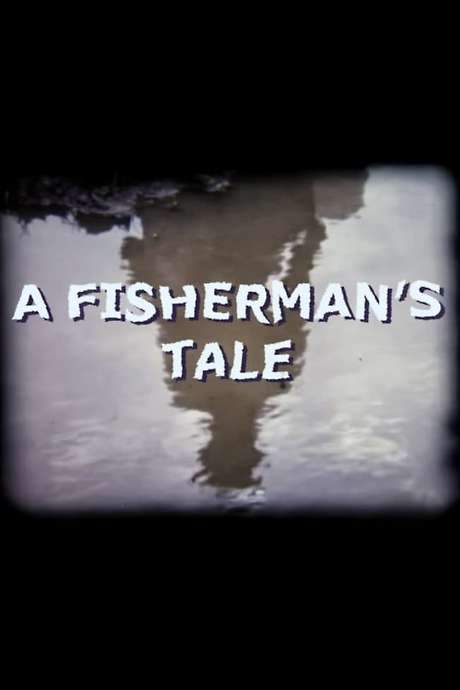 A Fisherman’s Tale